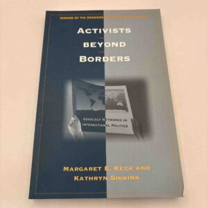 Margaret Keck: Activists beyond borders