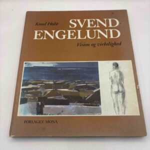 Knud Holst: Svend Engelund - vision og virkelighed