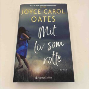 Joyce Carol Oates: Mit liv som rotte - roman