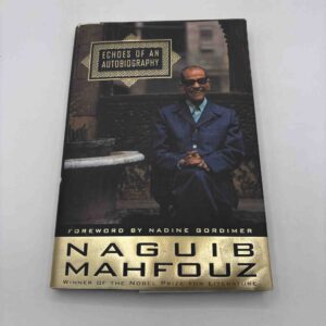Naguib Mahfouz - Echoes of an autobiography
