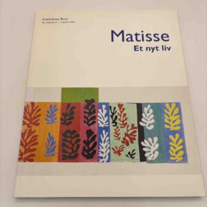 Matisse - et ny liv (Louisiana Revy)