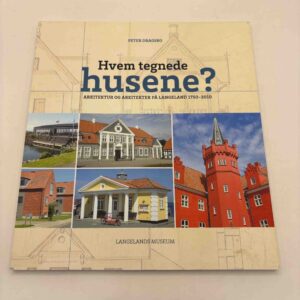 Peter Dragsbo: Hvem tegnede husene?