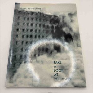 Finn Reinbothe - Take at look at yourself