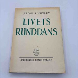 Aldous Huxley: Livets runddans