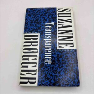Suzanne Brøgger: Transparence