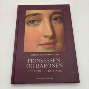 Gitte Kjær og Torben Thim: Prinsessen og baronen - et kærlighedsdrama