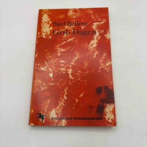 Saul Bellow: Grib dagen