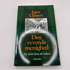 Egon Clausen: Den syvende menighed - da Jesus kom til Indien