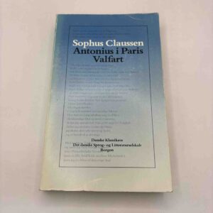 Sophus Claussen: Antonius i Paris Valfart