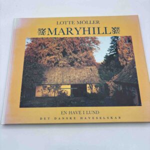 Lotte Möller: Maryhill - en have i Lund