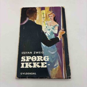 Stefan Zweig: Spørg ikke