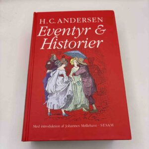 H. C. Andersen: Eventyr og historier