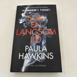 Paula Hawkins: Som en langsom ild - roman