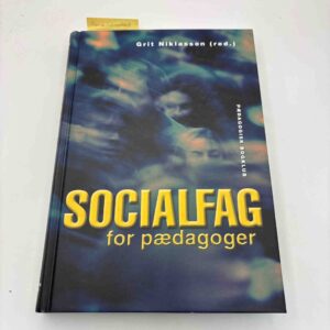 Grit Niklasson (Red.): Socialfag for pædagoger
