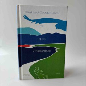 Einar Mar Gudmundsson: Til rette vedkommende - digte