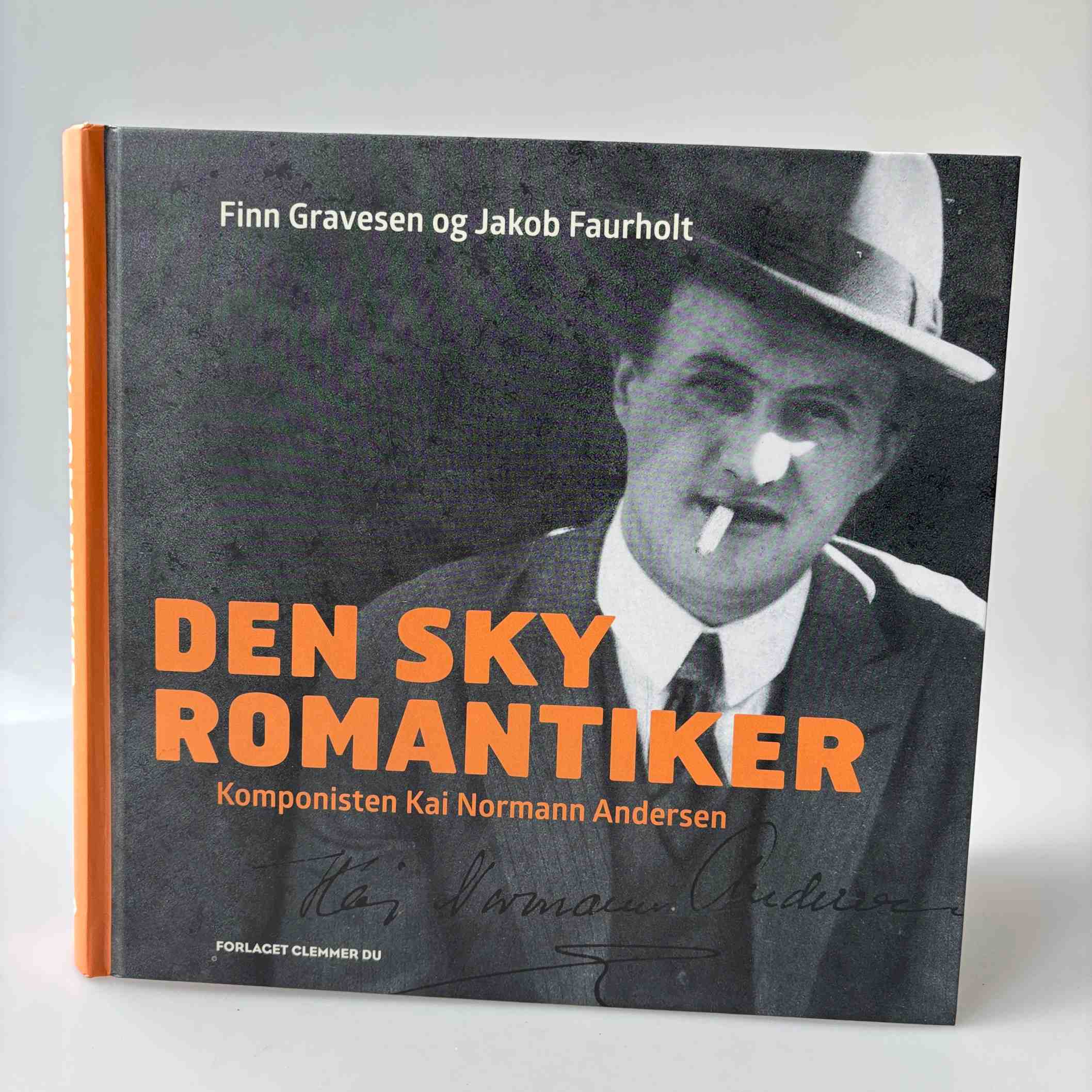 Finn Gravesen og Jakob Faurholt: Den sky romantiker - Komponisten Kai Normann Andersen
