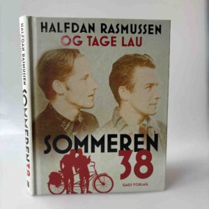 Halfdan Rasmussen og Tage Lau: Sommeren 38