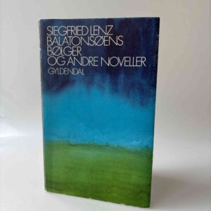 Siegfried Lenz: Balatonsøens bølger og andre noveller