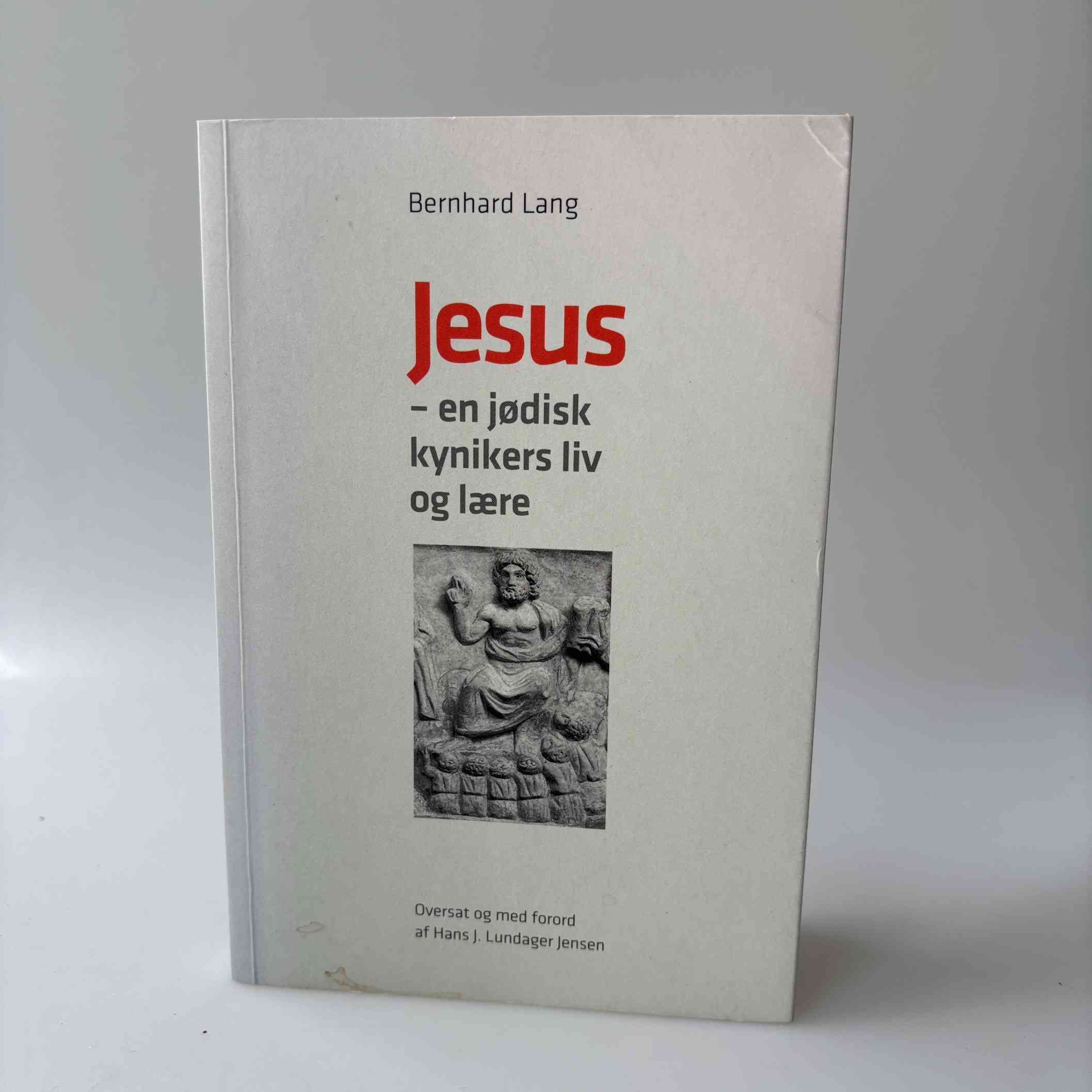 Bernhard Lang: Jesus – En jødisk kynikers liv og lære