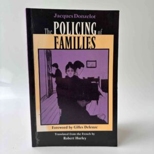 Jacques Donzelot: The Policing of Families
