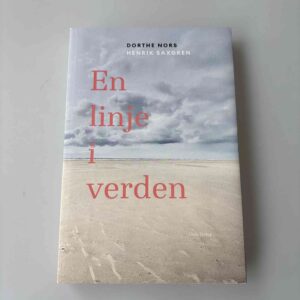 Dorthe Nors og Henrik Saxgren: En linje i verden