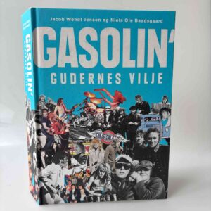 Jacob Wendt Jensen og Niels Ole Baadsgaard: Gasolin' - gudernes vilje
