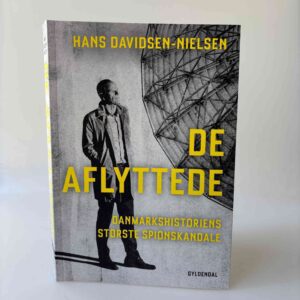Hans Davidsen-Nielsen: De aflyttede - Danmarkshistoriens største spionskandale