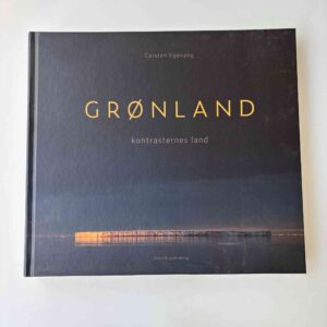 Carsten Egevang: Grønland - kontrasternes land
