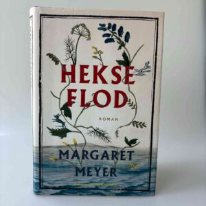 Margaret Meyer: Hekseflod - roman