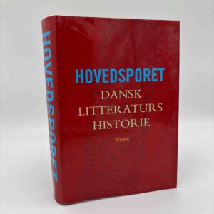 Hovedsporet - Dansk litteraturs historie