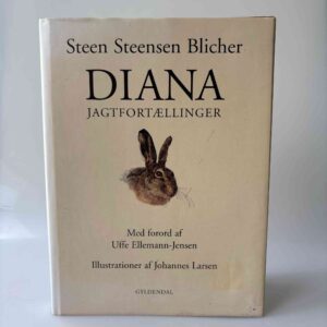 Steen Steensen Blicher: Diana - Jagtfortællinger - illustreret af Johannes Larsen