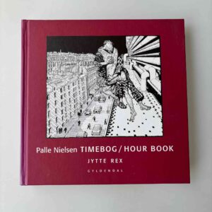 Jytte Rex: Palle Nielsen TIMEBOG/HOUR BOOK