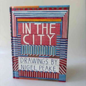 In the City - Drawings by Nigel Peake