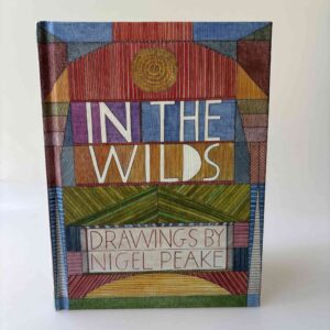 In The Wilds - Drawings by Nigel Peake
