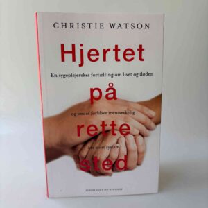 Christie Watson: Hjertet på rette sted