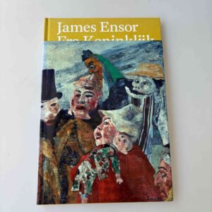 Herwig Todts: James Ensor - Fra Koninlijk Museum voor Schone Kunsten Antweroen og schweiziske samlinger
