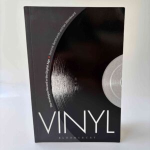 Dominik Bartmanski: Vinyl - The Analogue Record in the Digital Age