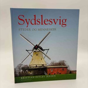 Kristian Ditlev Jensen: Sydslesvig - Steder og mennesker