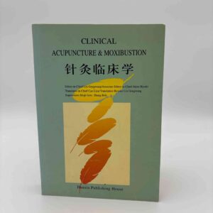 Liu Gongwang (red.): Clinical Acupuncture and Moxibustion