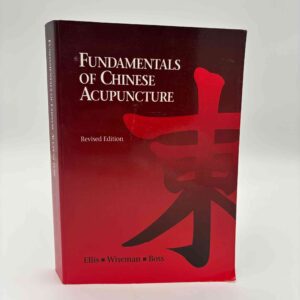 Andrew Ellis, Nigel Wiseman og Ken Boss (red.): Fundamentals of Chinese Acupuncture - revised edition