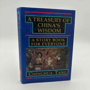 Chinghua Tang: A Treasury of China's Wisdom
