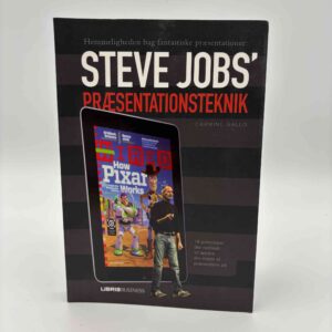 Carmine Gallo: Steve Jobs' præsentationsteknik - hemmeligheden bag fantastiske præsentationer
