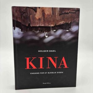Holger Dahl: Kina - engang for et øjeblik siden