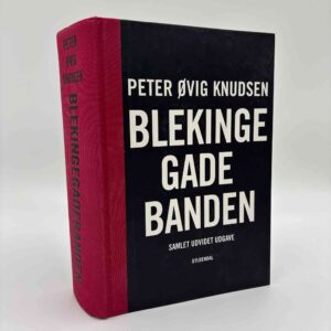 Peter Øvig Knudsen: Blekingegadebanden - samlet udvidet udgave