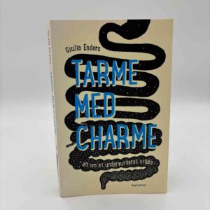 Giulia Enders: Tarme med charme - alt om et undervurderet organ