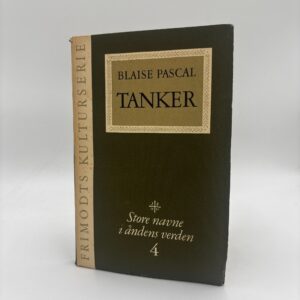 Blaise Pascal: Tanker - Store navne i åndens verden