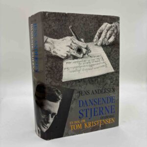 Jens Andersen: Dansende stjerne - En bog om Tom Kristensen