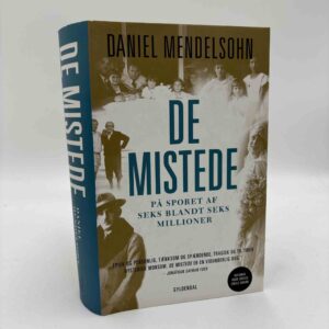 Daniel Mendelsohn: De mistede - på sporet af seks blandt seks millioner
