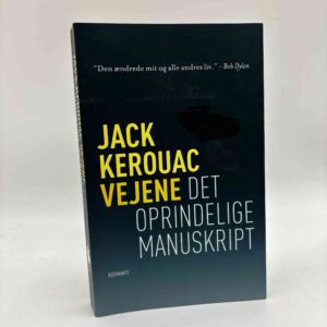 Jack Kerouac: Vejene - det oprindelige manuskript