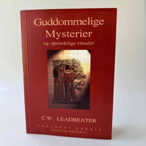 C.W. Leadbeater: Guddommelige Mysterier og oprindelige ritualer